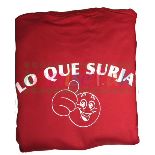 Camisetas rojas de fiestas Lo que Surja