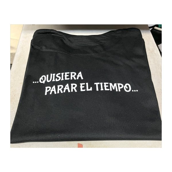 Camiseta "Quisiera parar el tiempo..."